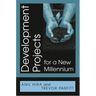 Development Projects for a New Millennium