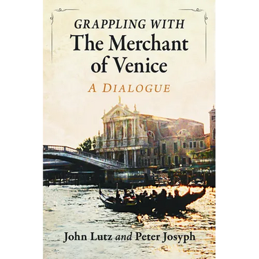 Grappling with the Merchant of Venice: A Dialogue