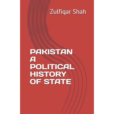 Pakistan a Political History of State