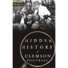 Hidden History of Clemson Football