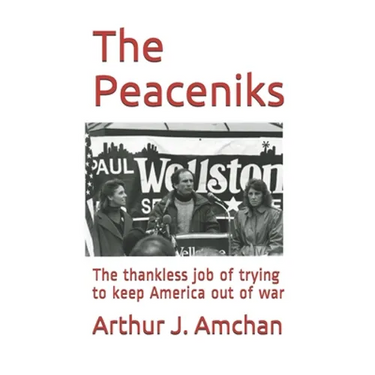 The Peaceniks: The thankless job of trying to keep America out of war