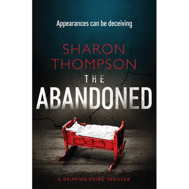 The Abandoned: A Gripping Crime Thriller