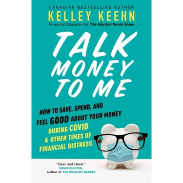 Talk Money to Me: Save Well, Spend Some, and Feel Good about Your Money