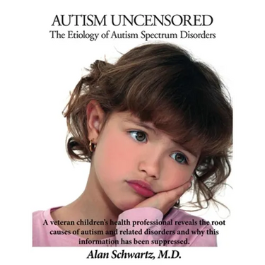 Autism Uncensored: The Etiology of Autism Spectrum Disorders
