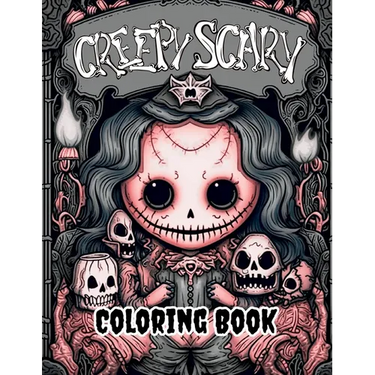 Creepy Scary Coloring Book: Explore a Spooky World of Coloring Fun!
