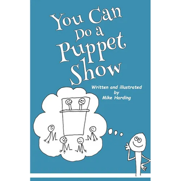 You Can Do a Puppet Show