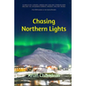 Chasing Northern Lights: Over 1500 locations to view the Aurora Borealis!
