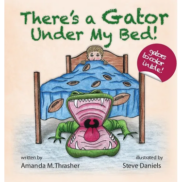 There's a Gator Under My Bed!