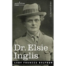 Dr. Elsie Inglis