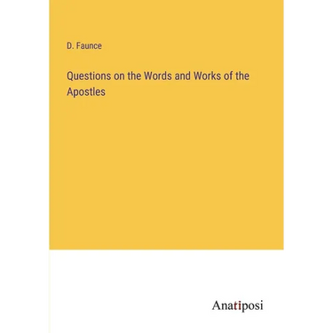 Questions on the Words and Works of the Apostles