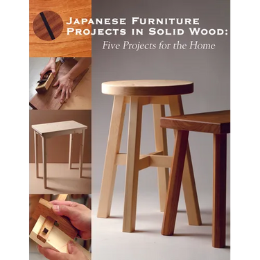 Japanese Furniture Projects in Solid Wood: Five Projects for the Home