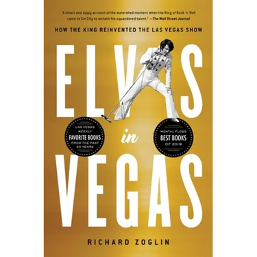 Elvis in Vegas: How the King Reinvented the Las Vegas Show