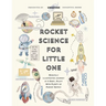 Rocket Science For Little One: Minutely Illustrated Colorful Journey Of Riley, With Proper Parent Note!