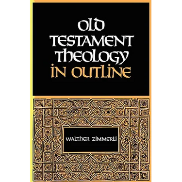 Old Testament Theology in Outline