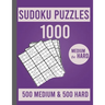 1000 Sudoku Puzzles 500 Medium & 500 Hard: Large Print Sudoku Puzzle Book for Adults from Easy to Hard