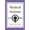 Medical Axioms: 1st Edition