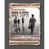 To My Family: My Reflections, Values, Experiences and Family History