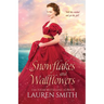 Snowflakes and Wallflowers