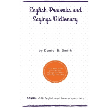 English Proverbs and Sayings Dictionary