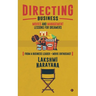 Directing Business: Movies and Management Lessons for Dreamers