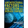 Architectural Factors for Infection and Disease Control