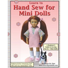 Learn to Hand Sew for Mini Dolls: A Beginner's Guide to Sewing for Mini Dolls