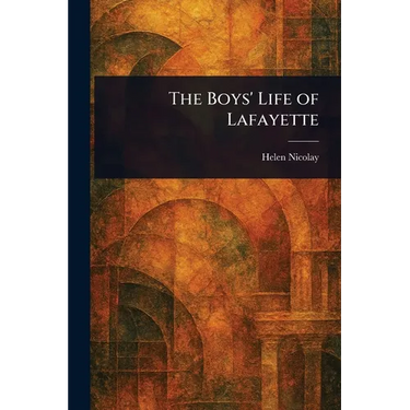 The Boys' Life of Lafayette