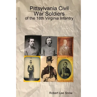 Pittsylvania Civil War Soldiers: of the 18th Virginia Infantry