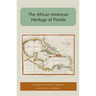 The African American Heritage of Florida