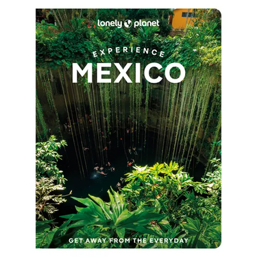 Lonely Planet Experience Mexico