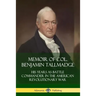 Memoir of Col. Benjamin Tallmadge: His Years as Battle Commander in the American Revolutionary War