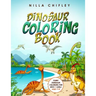 Dinosaur Coloring Book: Funny Dinosaur Coloring for Boys & Girls Ages 4-8!