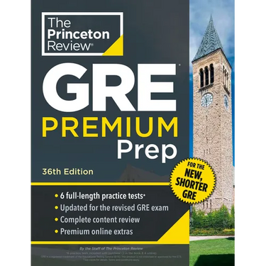 Princeton Review GRE Premium Prep, 36th Edition: 6 Practice Tests + Review & Techniques + Online Tools