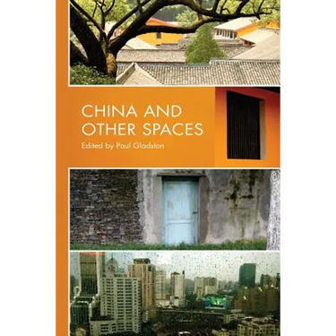 China and Other Spaces