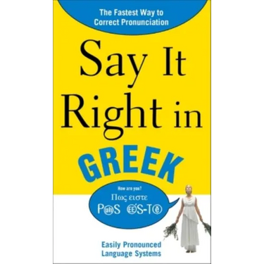 Say It Right in Greek: The Fastest Way to Correct Pronunciation