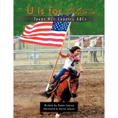 U Is for Utopia: Texas Hill Country ABCs