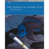 The Genesis of Animal Play: Testing the Limits