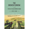 The Broken Furrow: The Tale of a Welsh Farmer in Canada