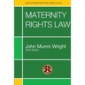 Maternity Rights Law Third Edition
