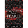 The Forgotten and The Feared: A Grimdark Romantasy