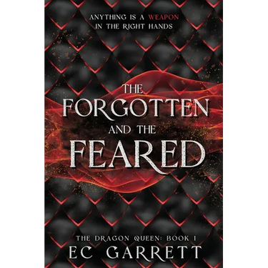 The Forgotten and The Feared: A Grimdark Romantasy
