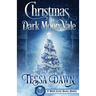 Christmas In Dark Moon Vale: A Blood Curse Series Novella