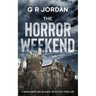 The Horror Weekend: A Highlands and Islands Detective Thriller