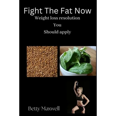 Fight The Fat Now: Weight loss resolution You should apply