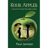Sour Apples: A Story of Friendship, Little League Dreams, and One Unforgettable 1970s Summer