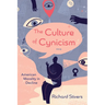 The Culture of Cynicism