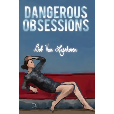 Dangerous Obsessions