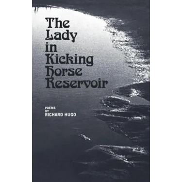 The Lady in Kicking Horse Reservoir: Poems
