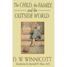 The Child, the Family and the Outside World