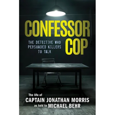 Confessor Cop: The Detective Who Persuaded Killers To Talk